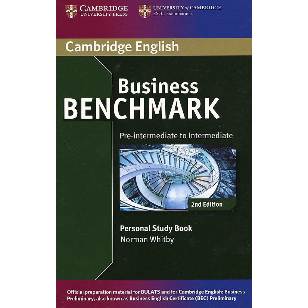 Business Benchmark. Pre-intermediate to Intermediate. BULATS and Business Preliminary Personal Study Book 