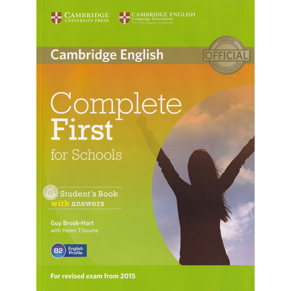 Complete First for Schools (for exam 2015). B2. Student's Book with Answers + CD-ROM 