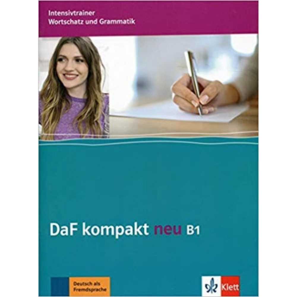 DaF kompakt neu B1 Intensivtrainer. Wortschatz und Grammatik 