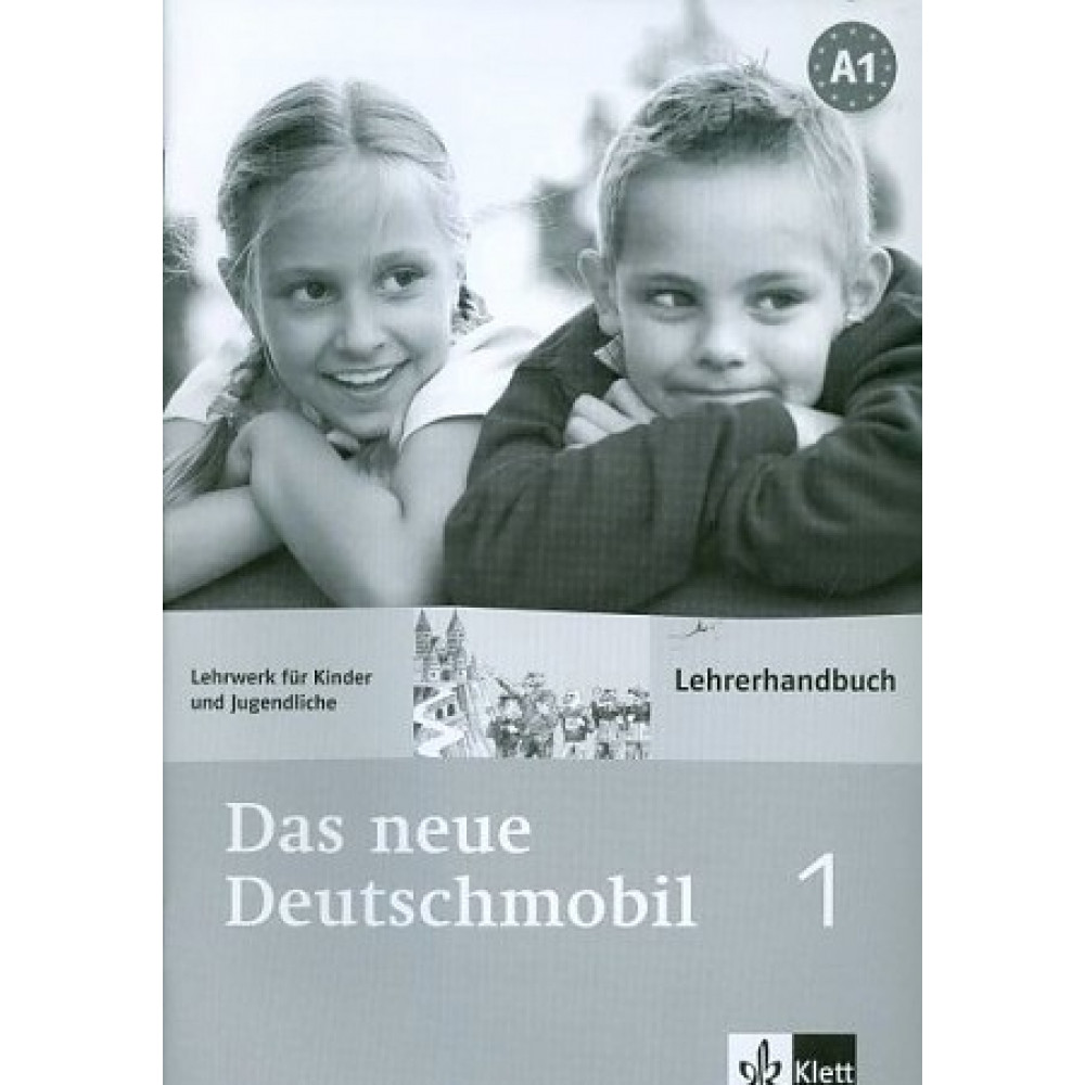 Das neue Deutschmobil 1 (A1) Lehrerhandbuch 