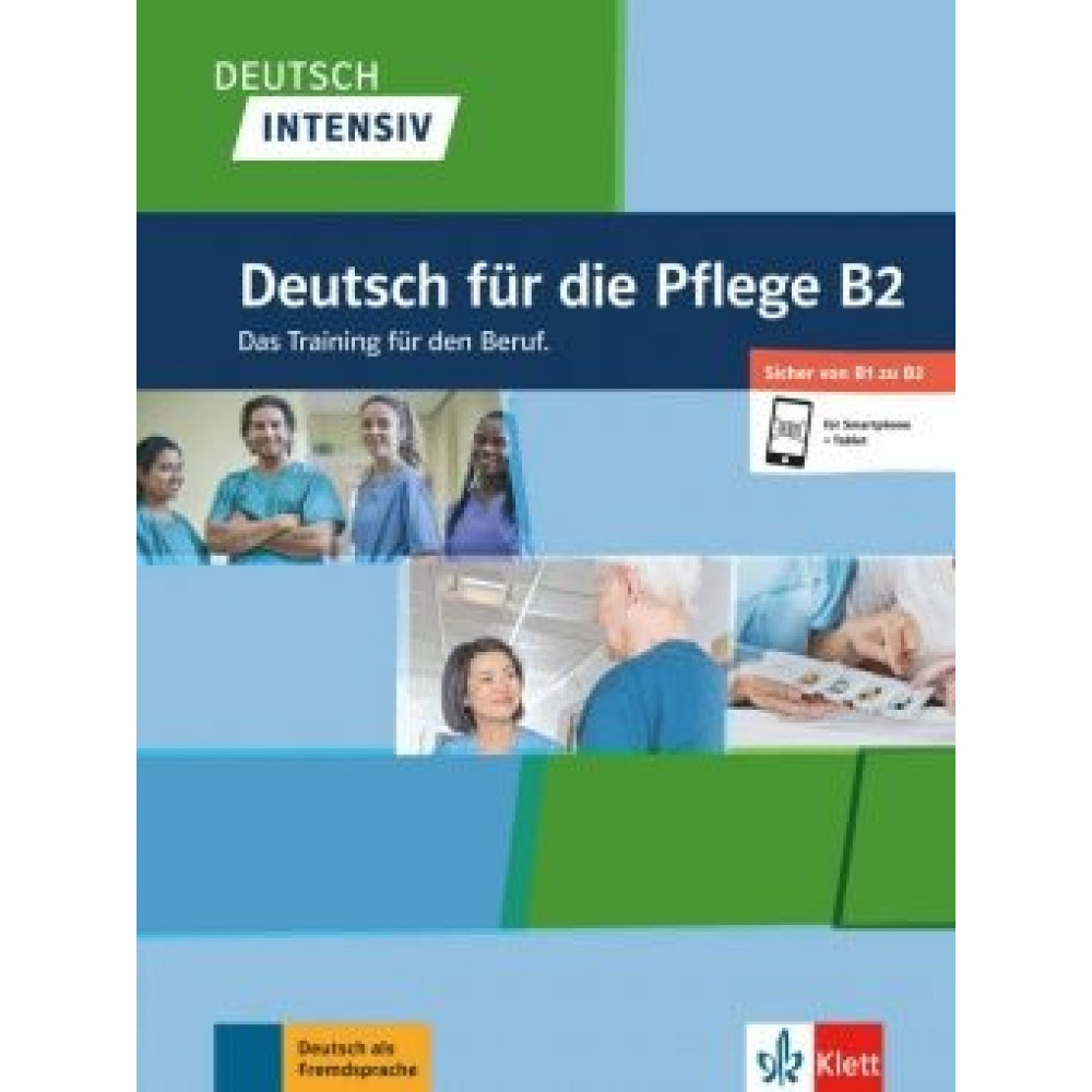 Deutsch intensiv Deutsch fur die Pflege. B2. Buch + online 