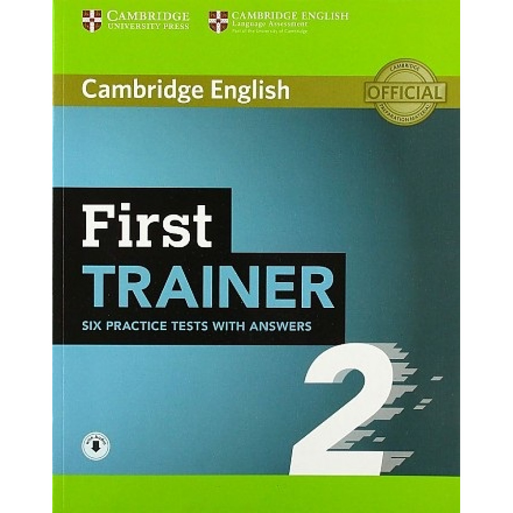 First Trainer 2. Six Practice Tests with Answers with Audio 
