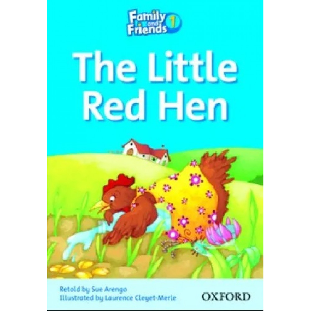 Family and Friends. Readers 1. The Little Red Hen 