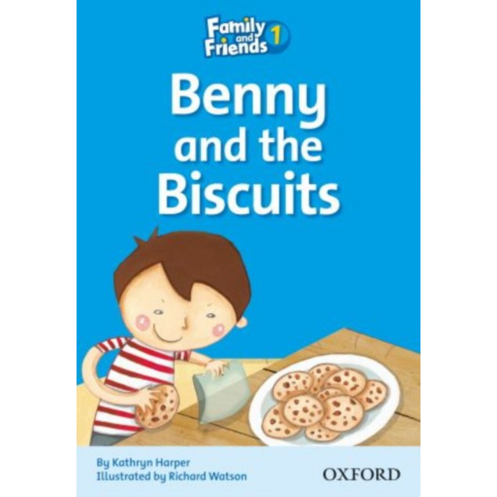 Family and Friends. Readers 1. Benny and the Biscuits 