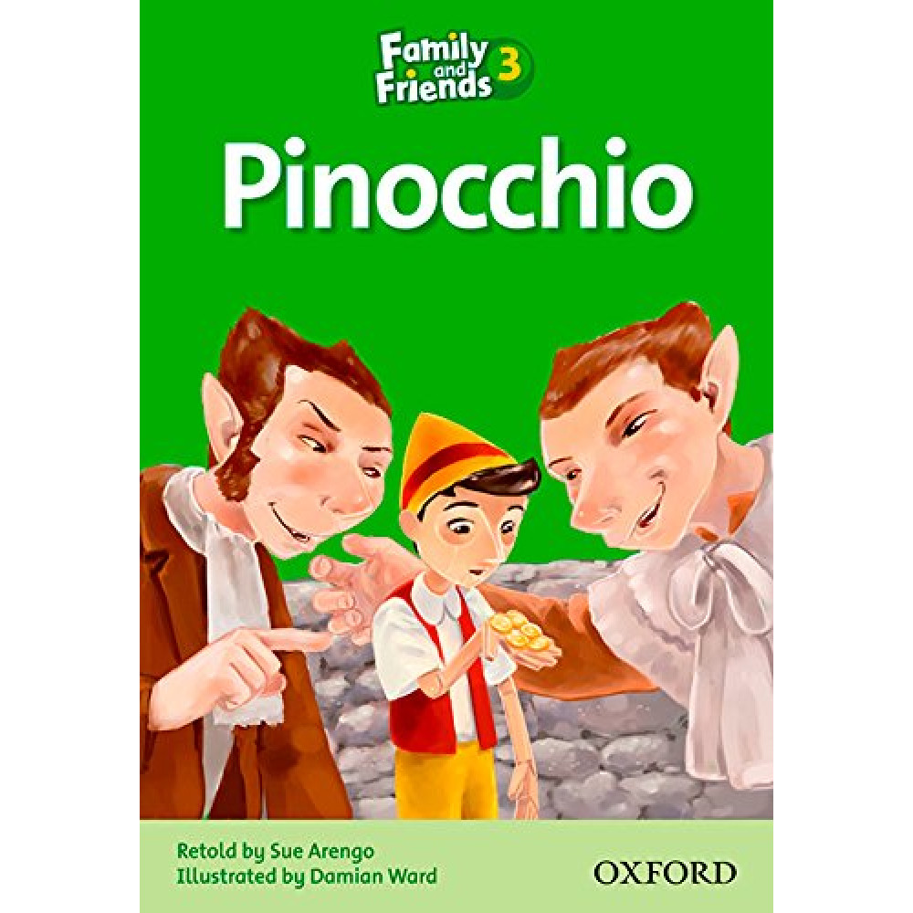 Family and Friends. Readers 3. Pinocchio 