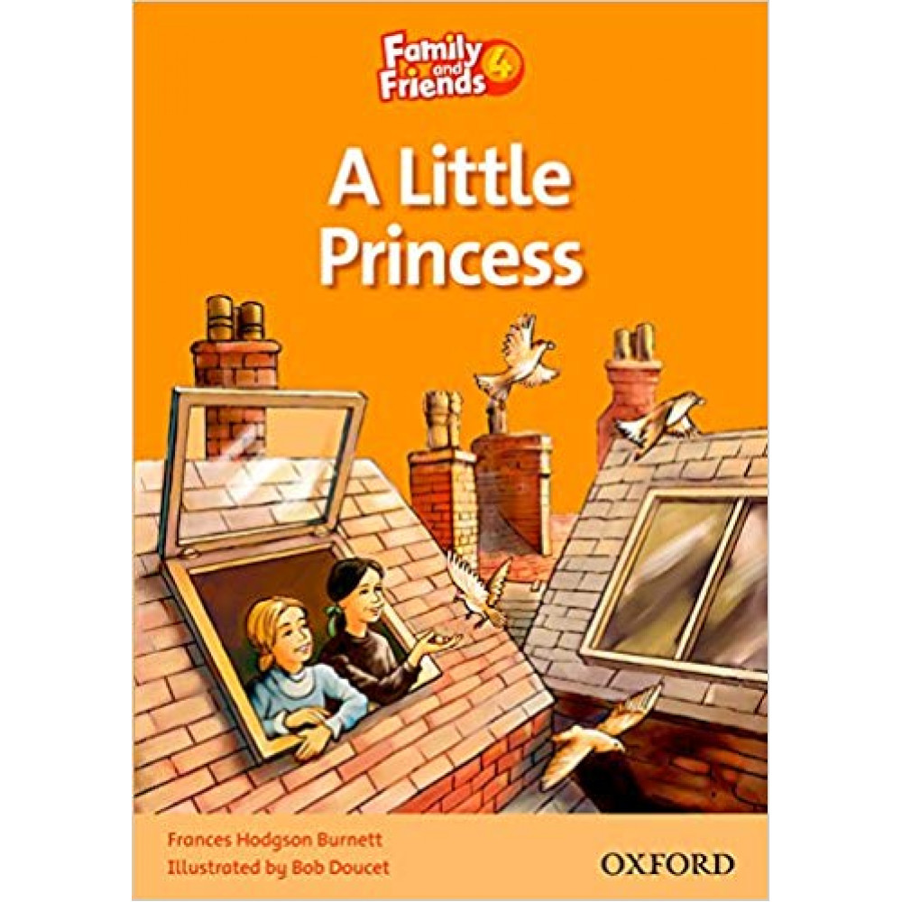 Family and Friends. Readers 4. A Little Princess 
