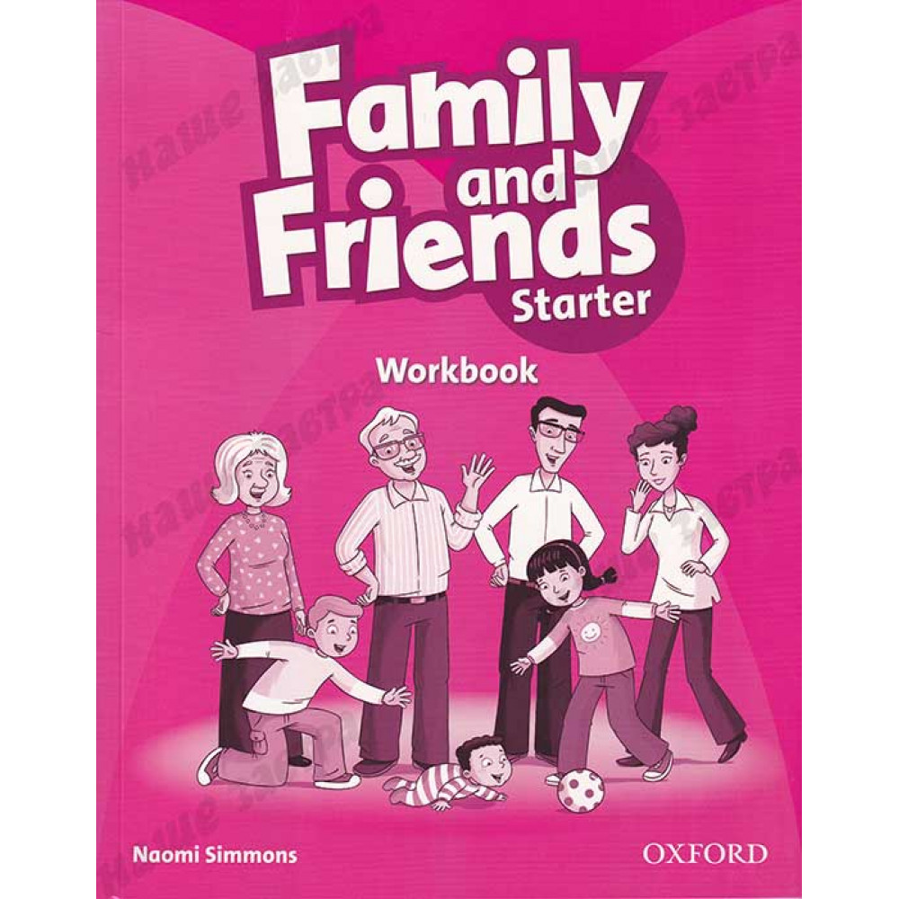 Family and Friends. Starter. Workbook 