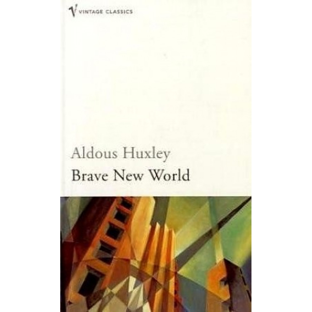 Brave New World. Huxley Aldous 