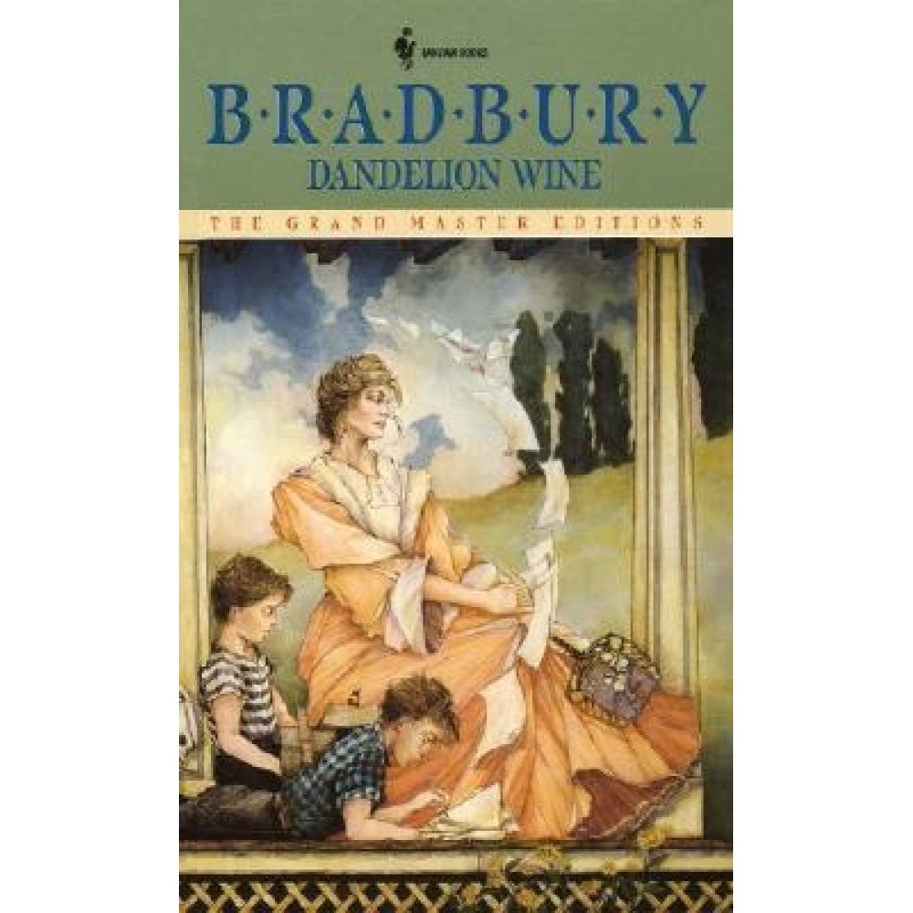 Dandelion Wine. Ray Bradbury 