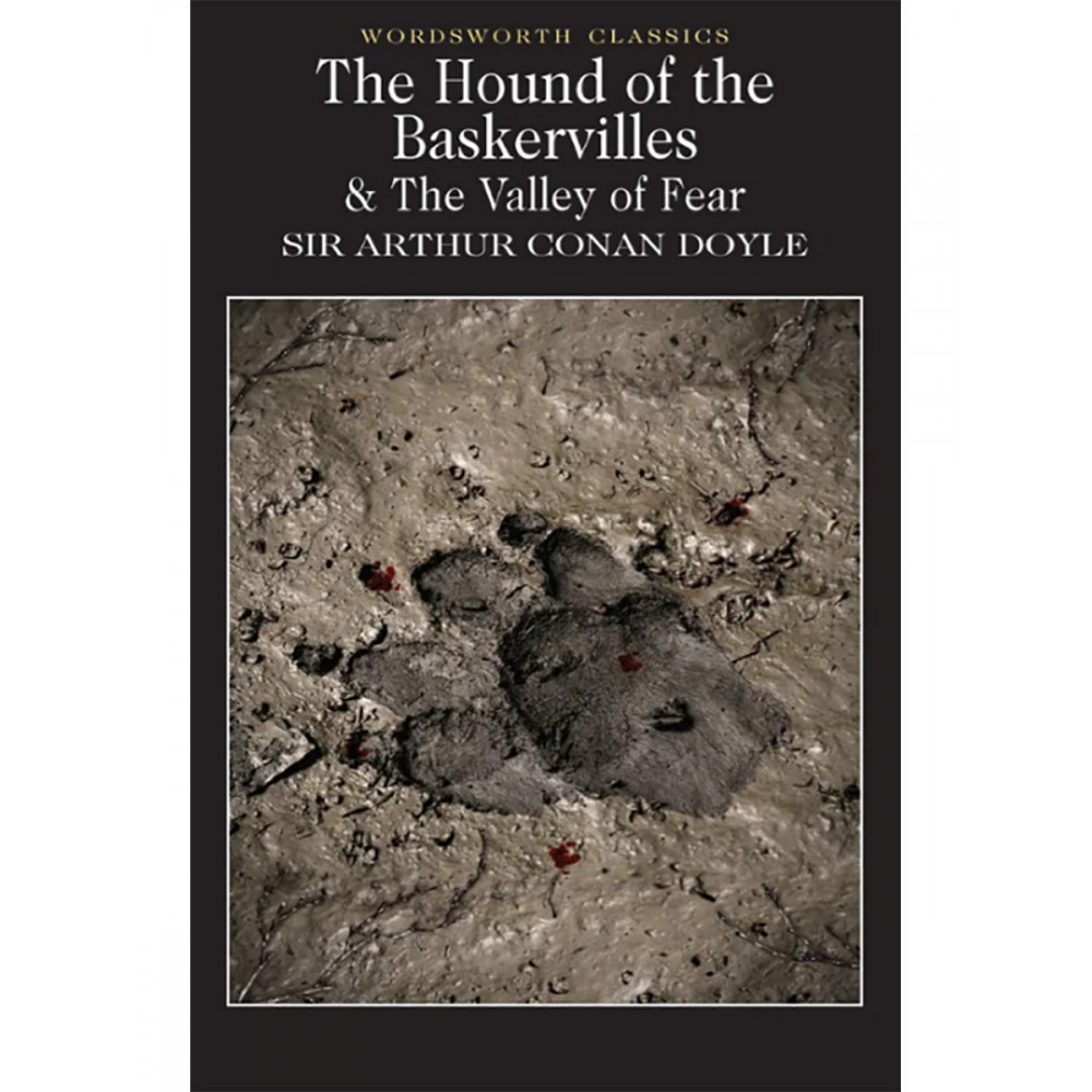 Hound of Baskervilles, the & The Valley of Fear. Sir Arthur Conan Doyle 