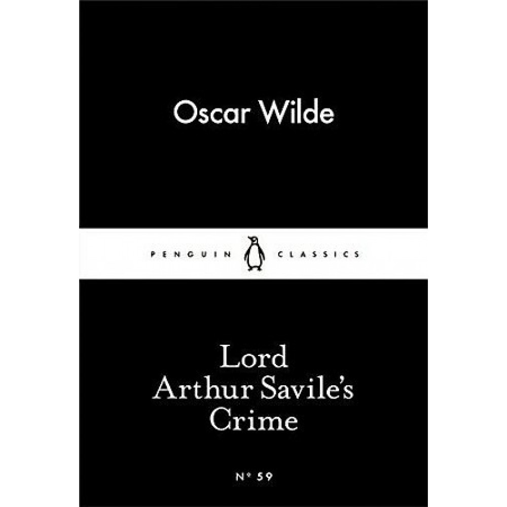 Lord Arthur Savile's Crime. Oscar Wilde 