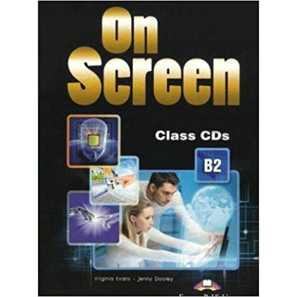 On Screen B2. Class Audio CDs (set of 3) 
