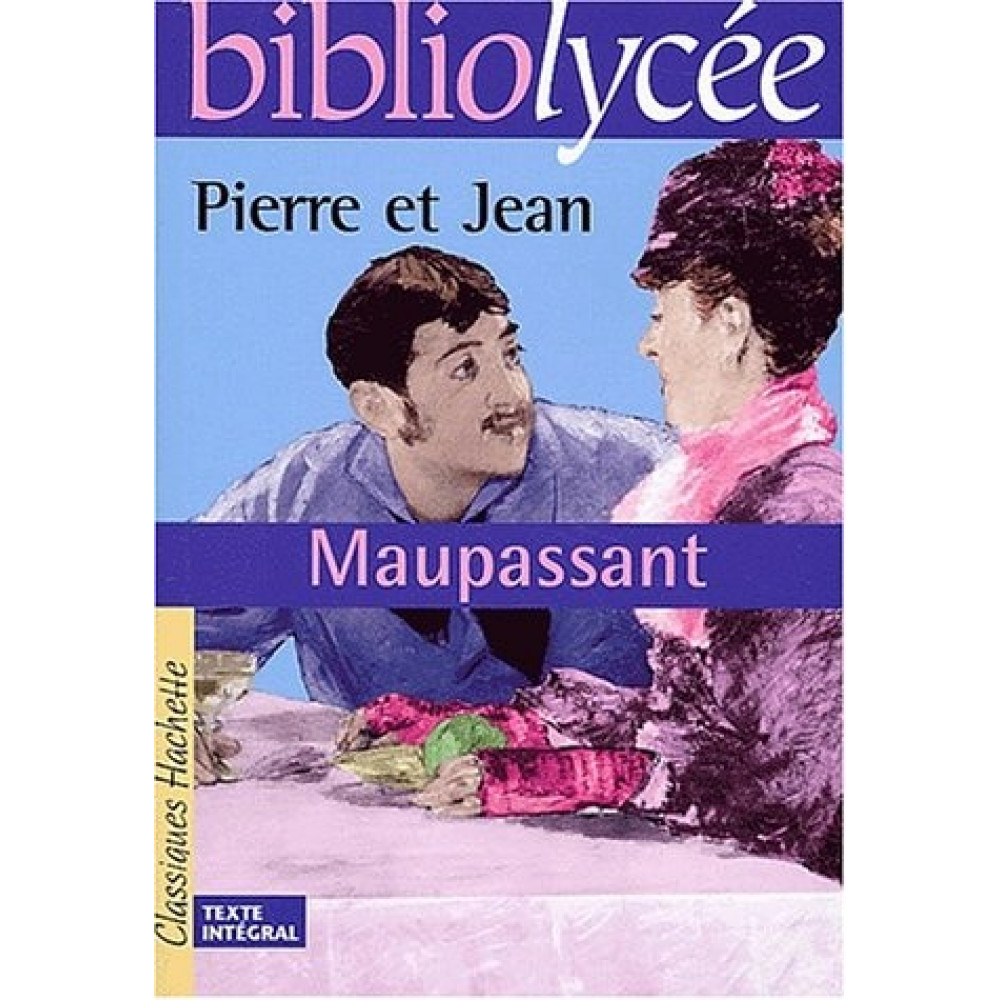 Pierre et Jean. Guy de Maupassant 