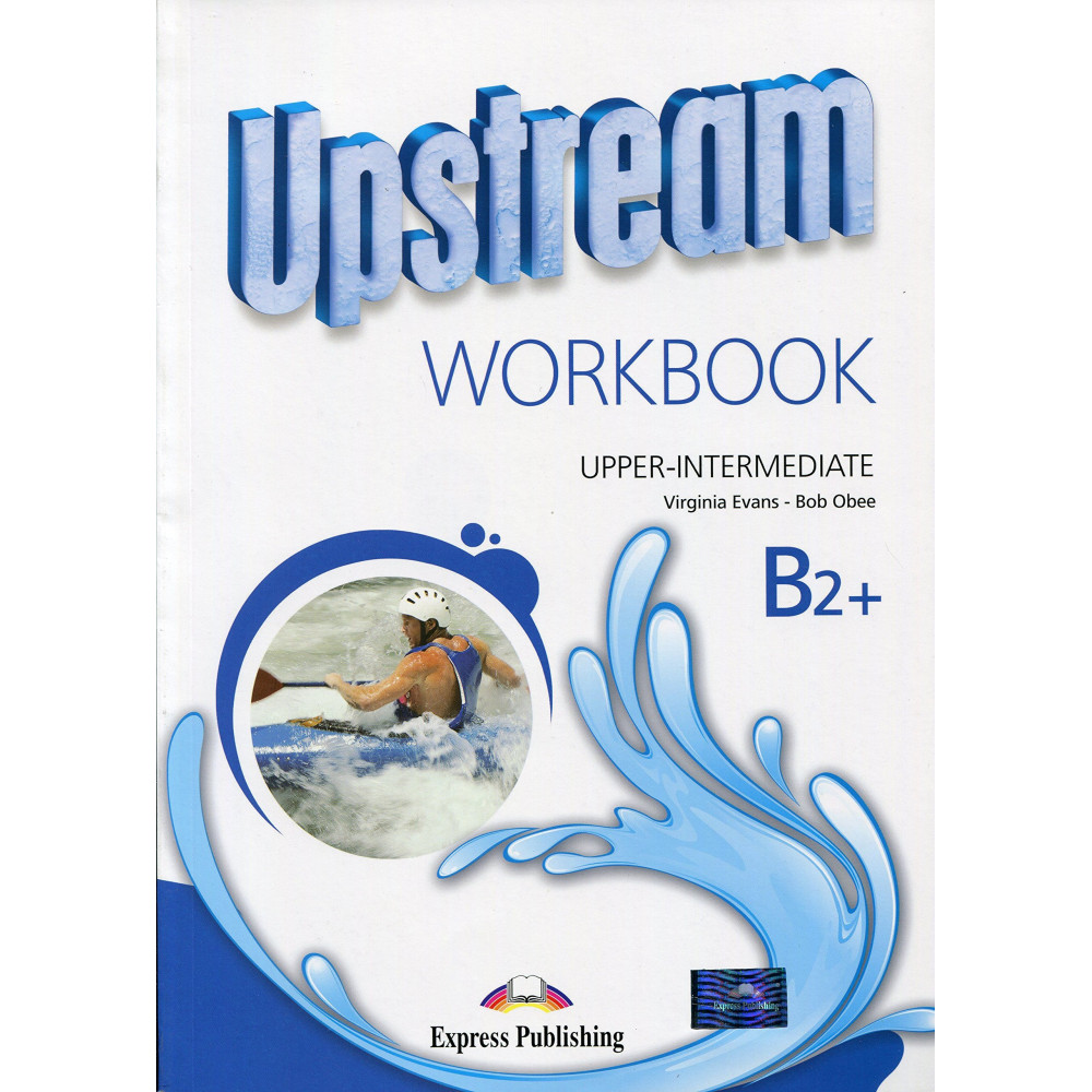 Upstream. Upper-Intermediate. B2+ Workbook Student's 