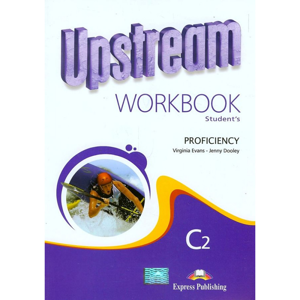 Upstream. Proficiency. C2 Workbook 
