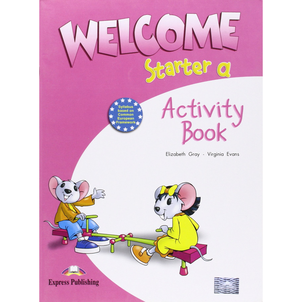 Welcome. Starter a. Activity Book 