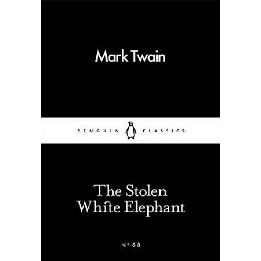 The Stolen White Elephant. Twain Mark 