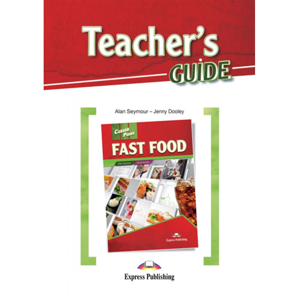 Fast Food. Teacher's Guide 