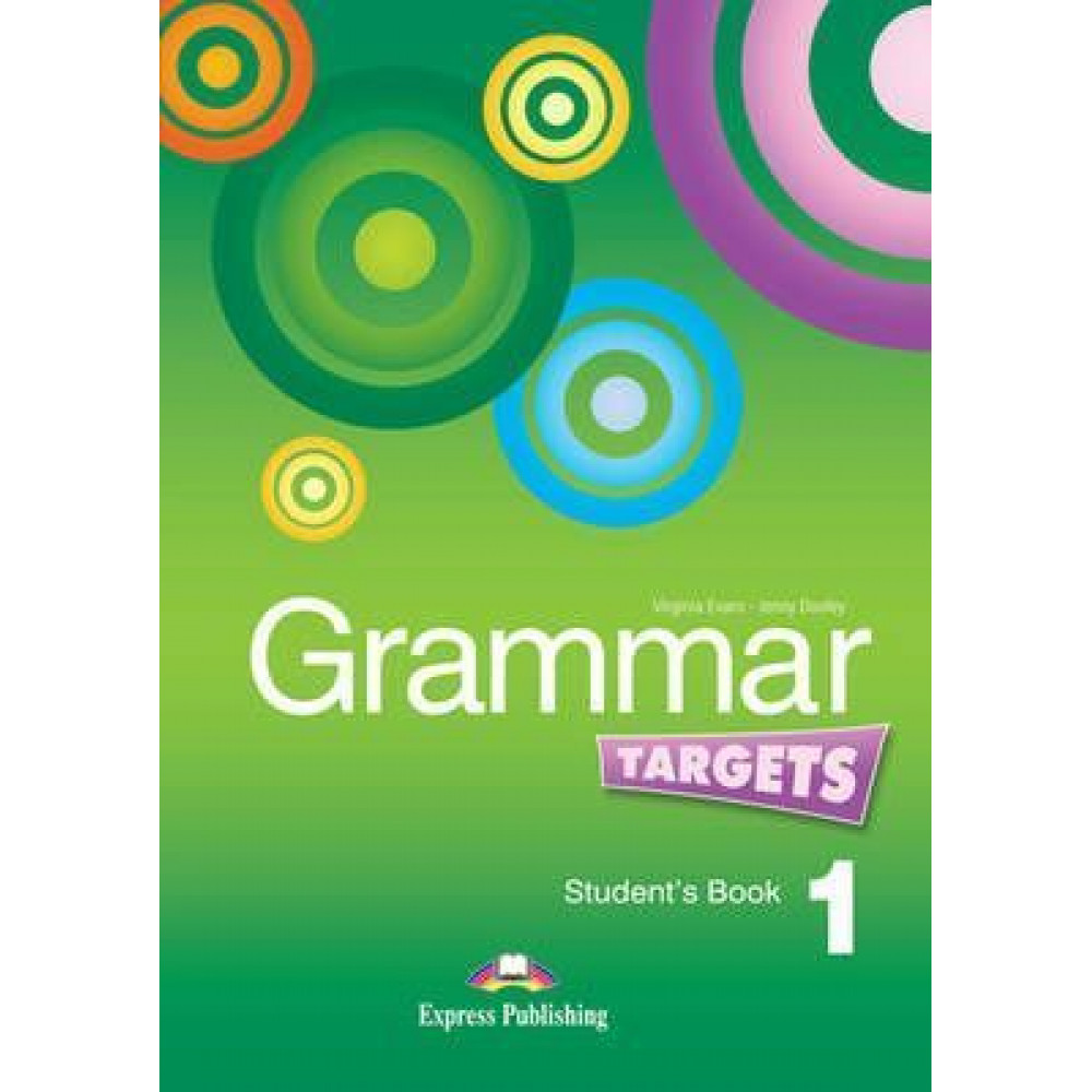 Grammar Targets 1. Student's Book 