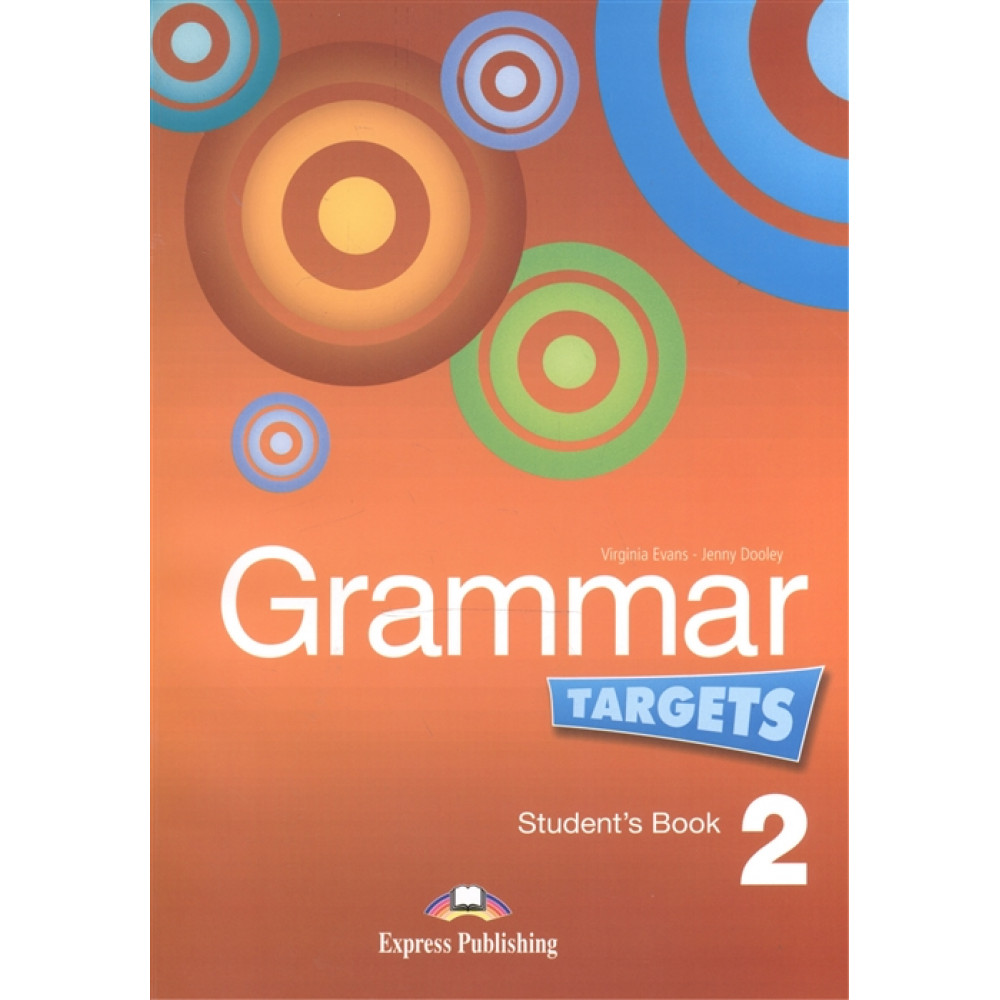 Grammar Targets 2. Student's Book 