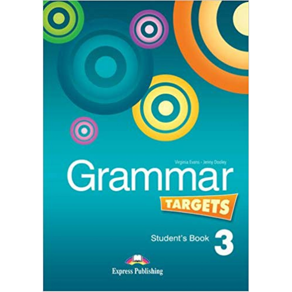 Grammar Targets 3. Student's Book 