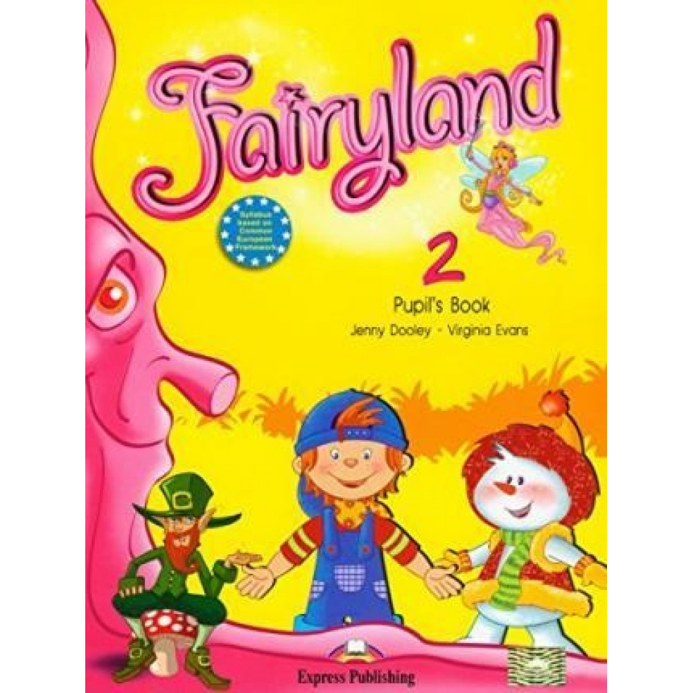 Fairyland 2. Pupil's Book. Учебник 