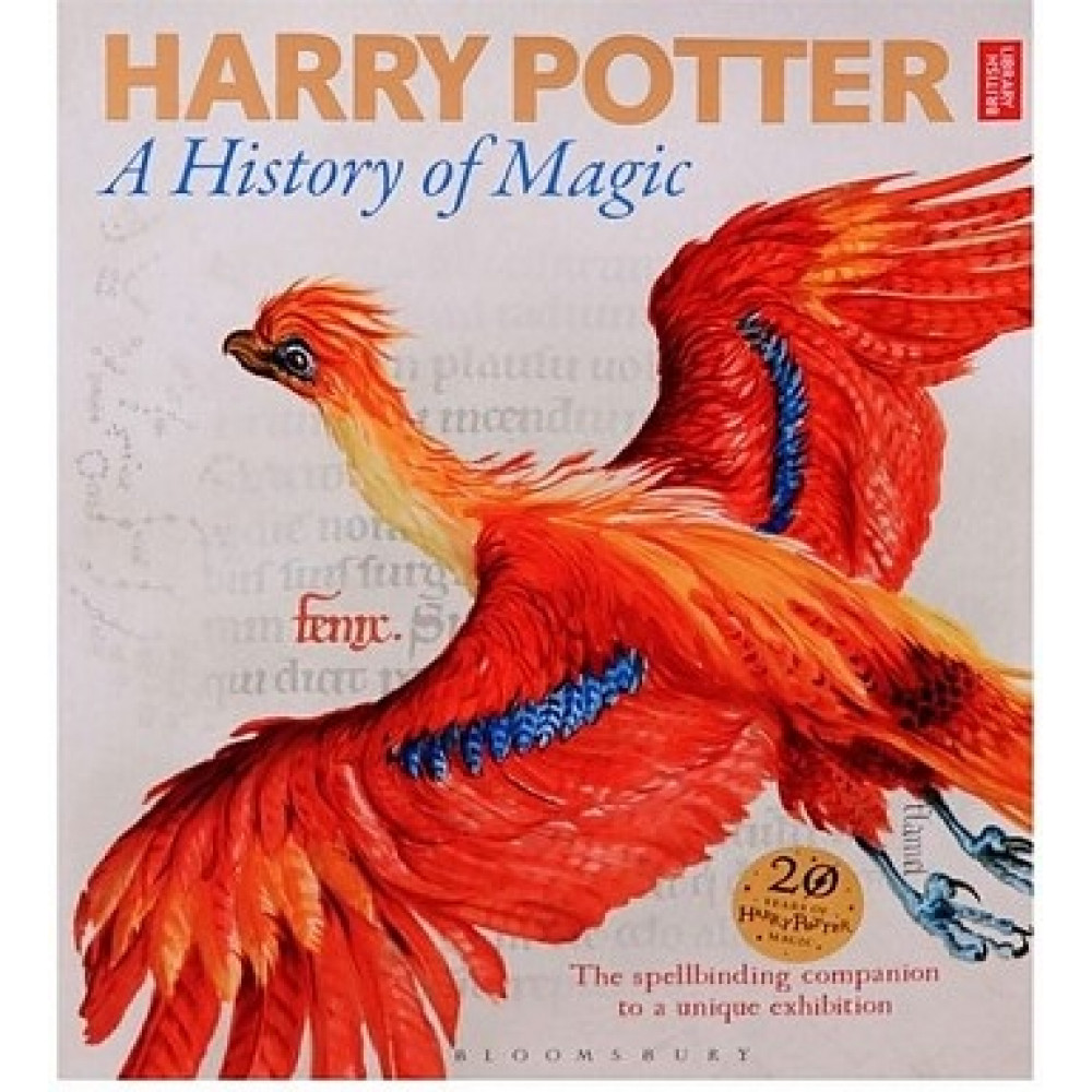 Harry Potter - A History of Magic: The Book of the Exhibition 