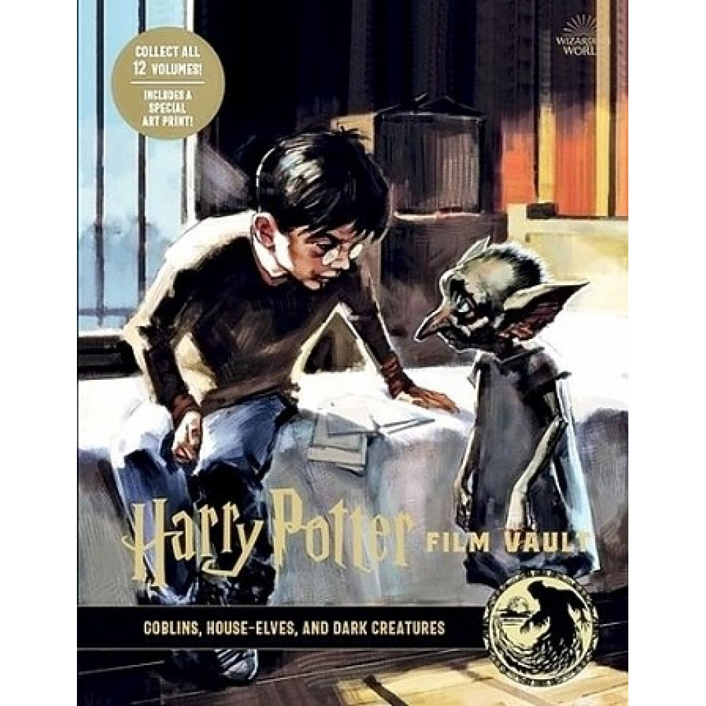 Harry Potter: The Film Vault - Volume 9: Goblins, House-Elves, and Dark Creatures 