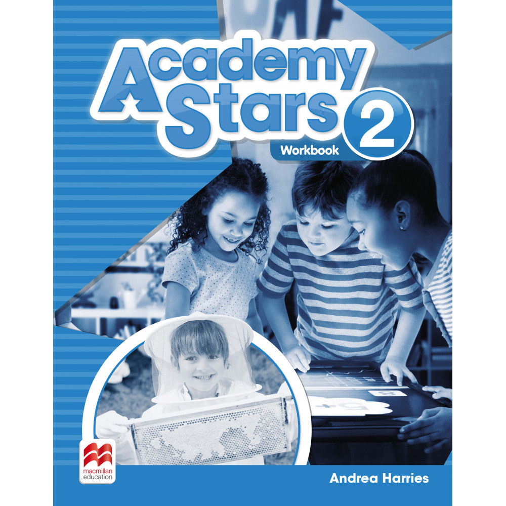 Academy Stars. Level 2. Workbook. Andrea Harries 