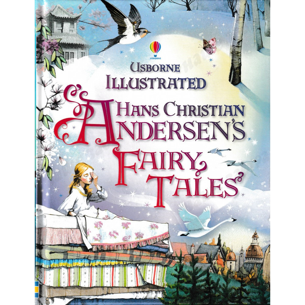 Usborne Illustrated. Hans Christian Andersen's Fairy Tales 