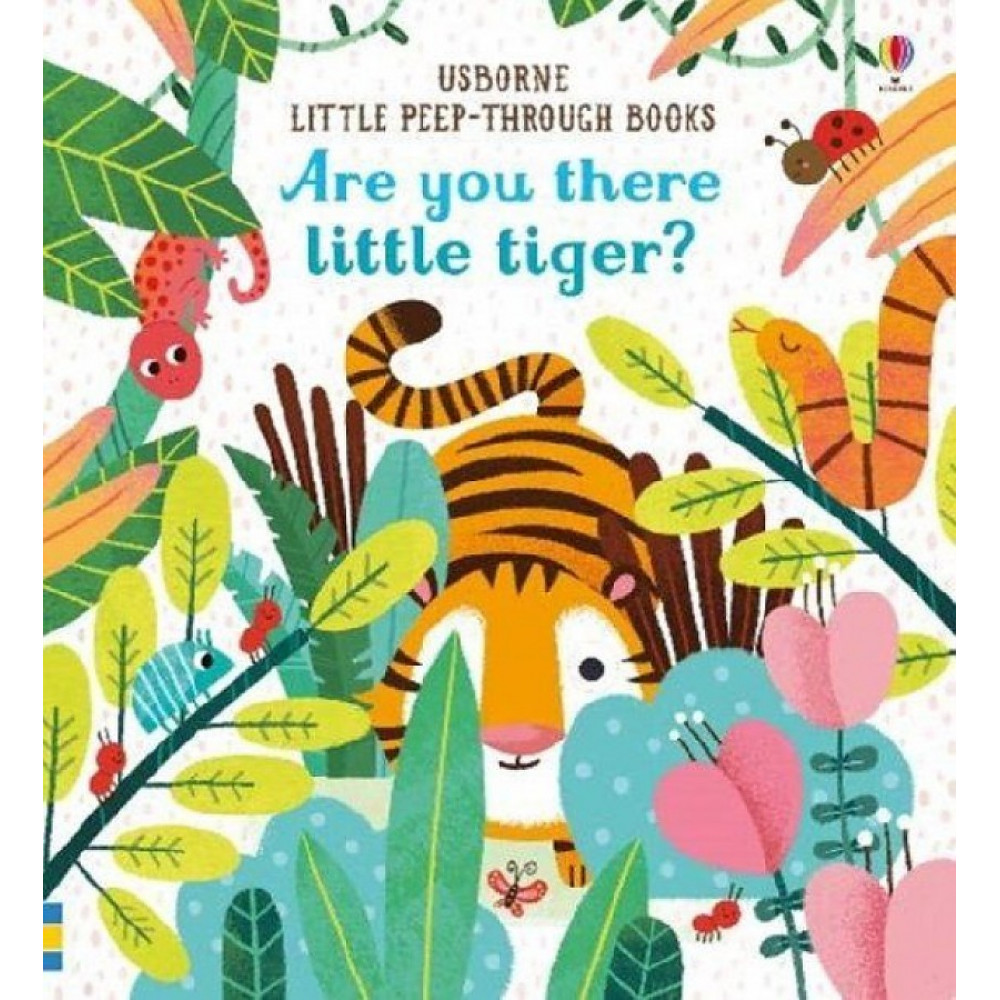 Little Peep-Through Books: Are You There Little Tiger? 