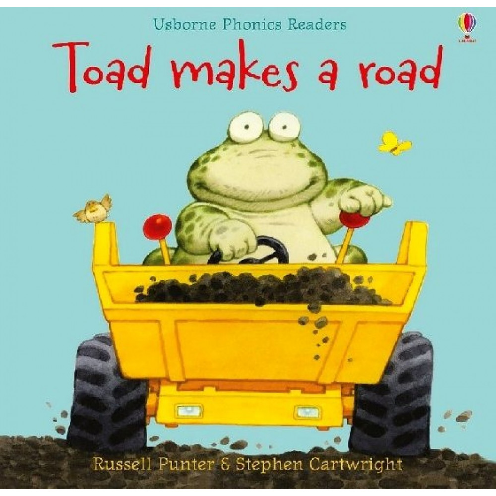 Phonics Readers: Toad Makes a Road 