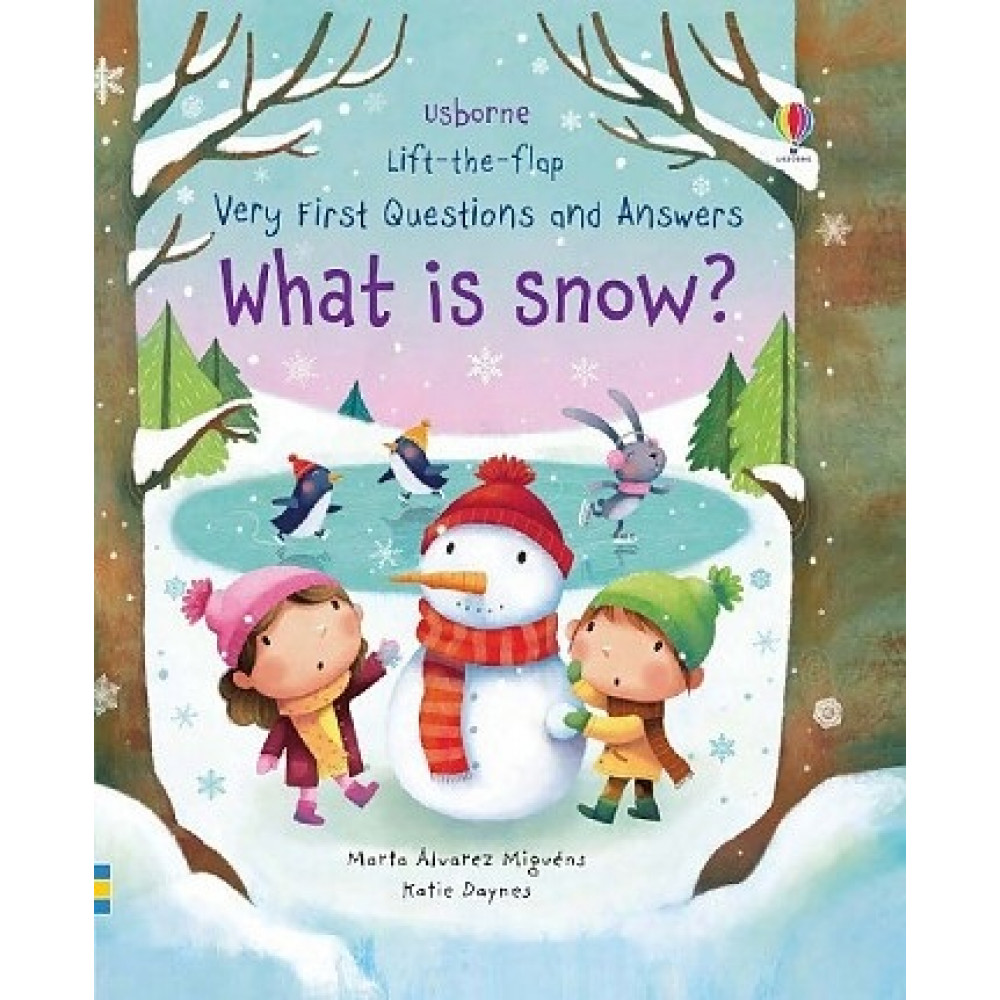 Lift-the-Flap Very First Questions and Answers: What is Snow? 