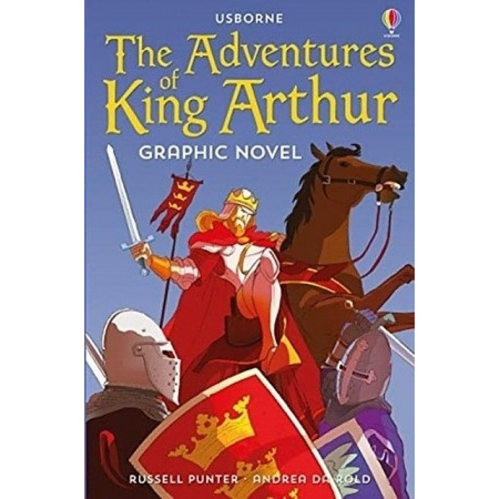 Graphic Novel Adventures of King Arthur 