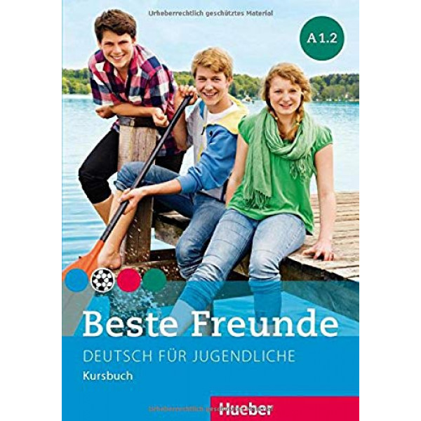 Beste Freunde A1.2. Deutsch fur Jugendliche. Kursbuch. 