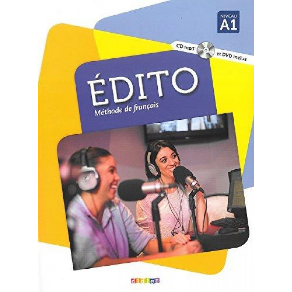 Edito. Methode de francais. A1 - Livre + CD + DVD. 