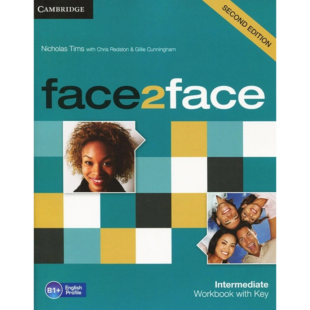 Face2face (2nd Edition). Intermediate. Workbook with Key. B1+ 