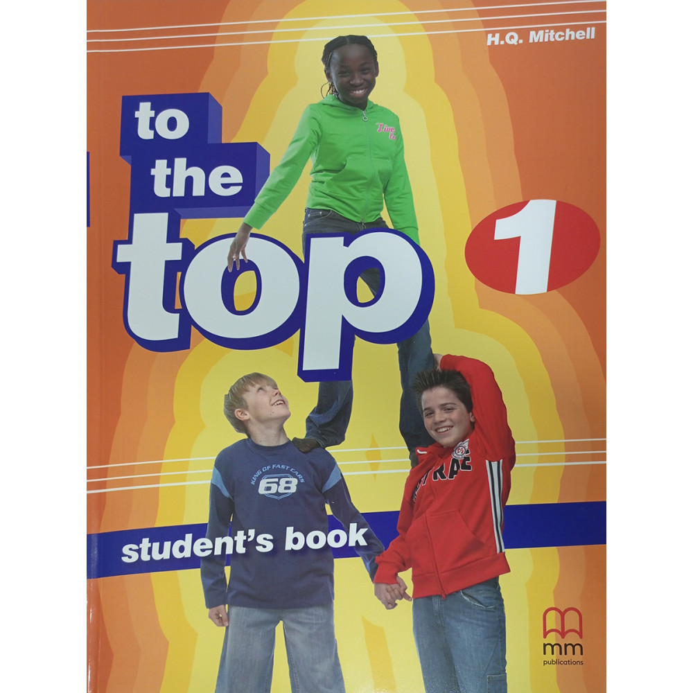 To The Top 1. Student's Book 