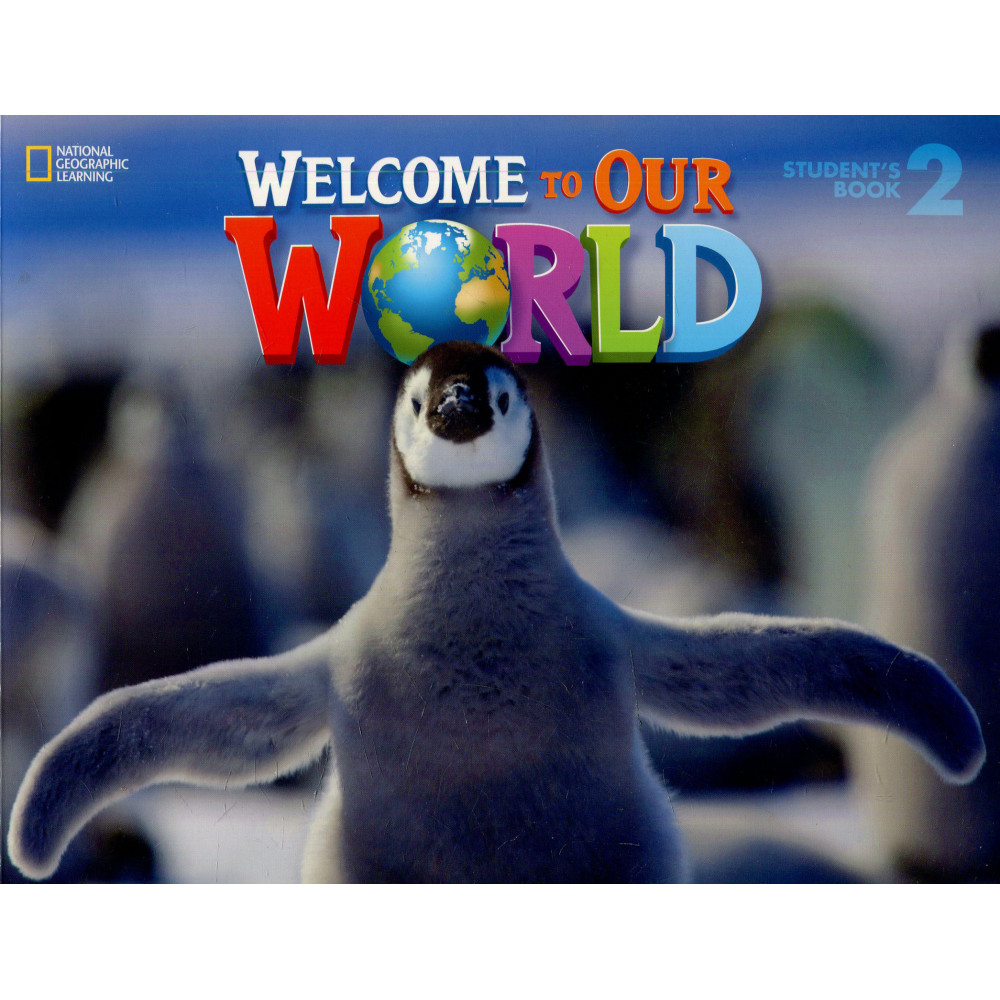 Welcome to Our World 2. Student's Book 