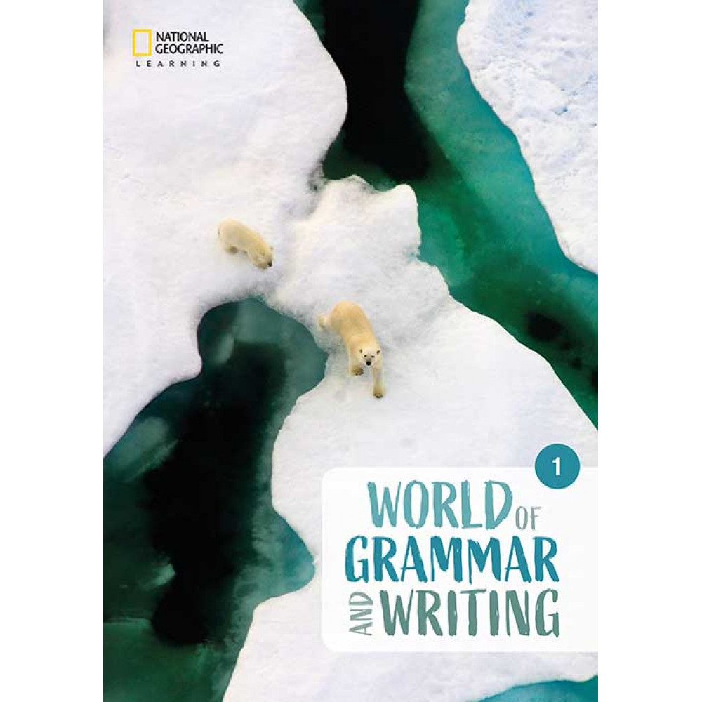 World of Grammar and Writing. Student’s Book Level 1 