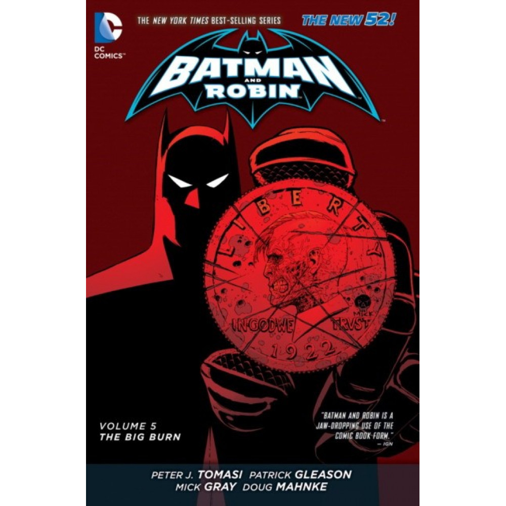 Batman and Robin. Volume 5. The Big Burn (The New 52) 