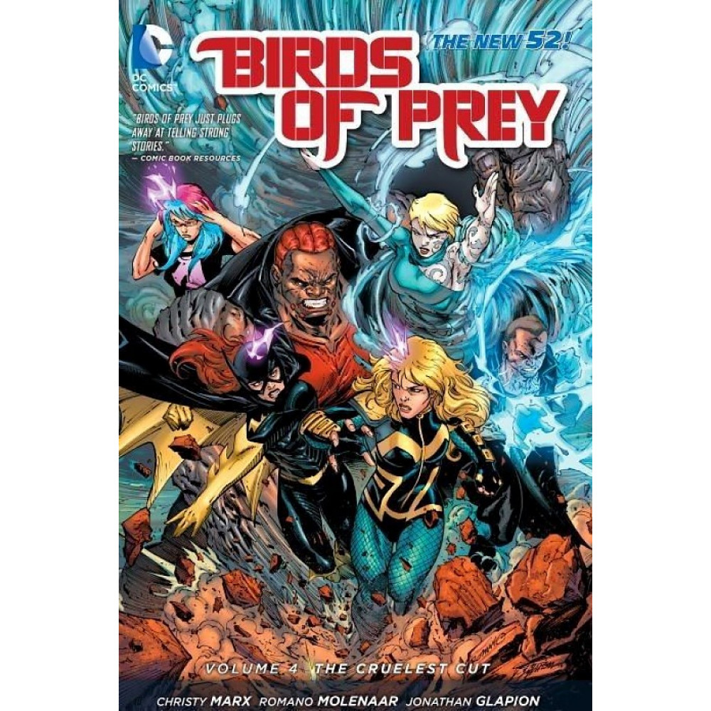 Birds of Prey. Volume 4. The Cruelest Cut (The New 52) 