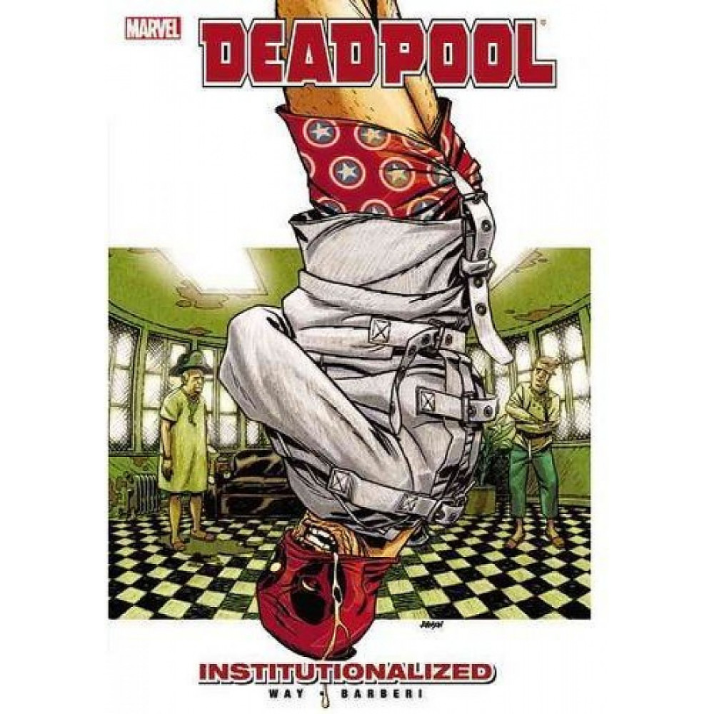 Deadpool Volume 9: Institutionalized 