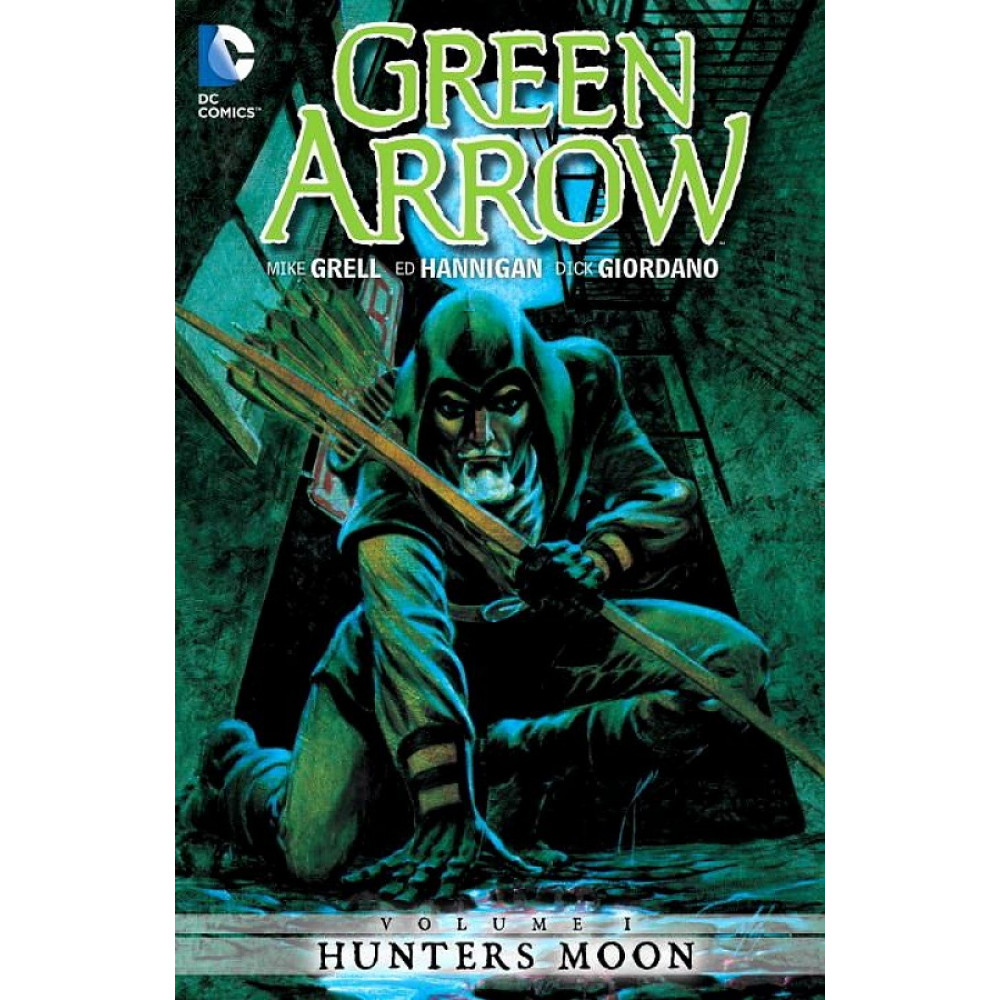 Green Arrow. Volume 1. Hunter's Moon 