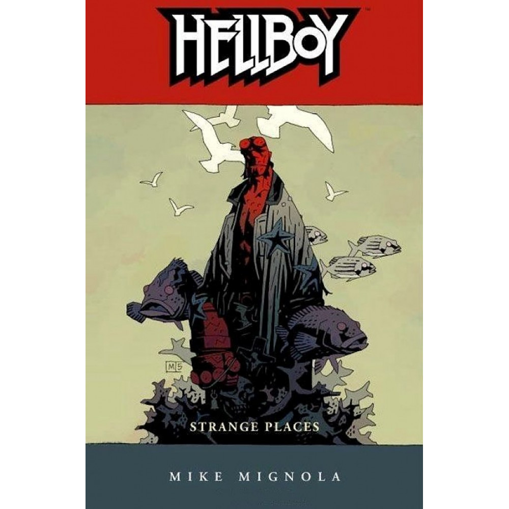 Hellboy Volume 6. Strange Places 