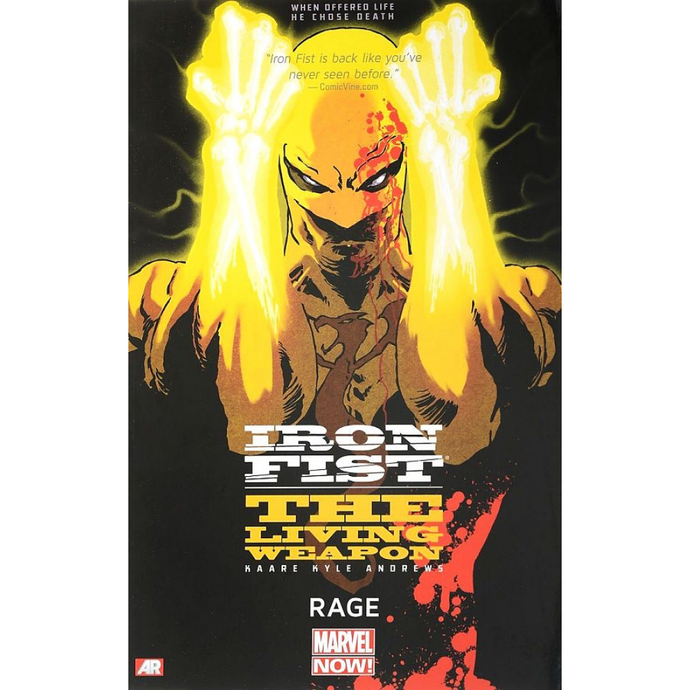Iron Fist: The Living Weapon Volume 1: Rage (Marvel Now) 