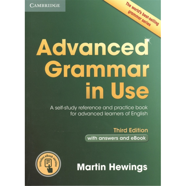 Advanced Grammar in Use with Answers and eBook. A Self-study Reference and Practictice Book. Hewings M. 