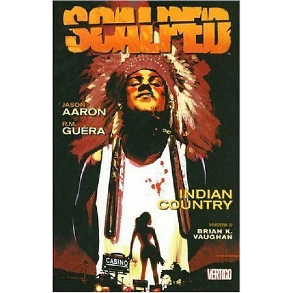 Scalped Volume 1. Indian Country 