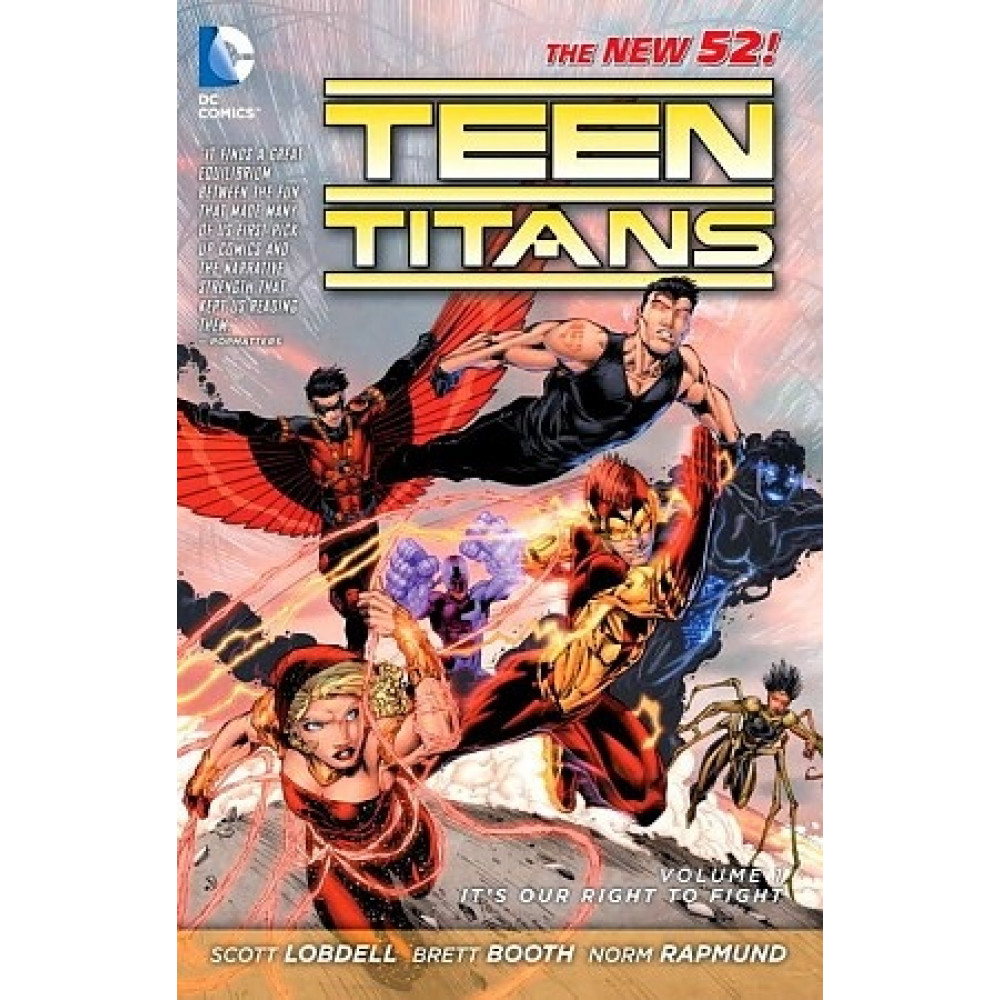 Teen Titans Volume 1. It's Our Right to Fight (The New 52) 