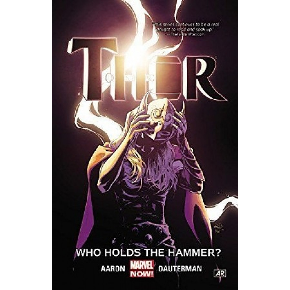 Thor Volume 2. Who Holds the Hammer? (Marvel Now) 